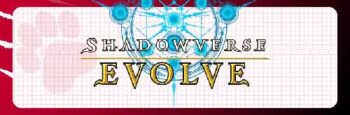 Shadowverse EVOLVE